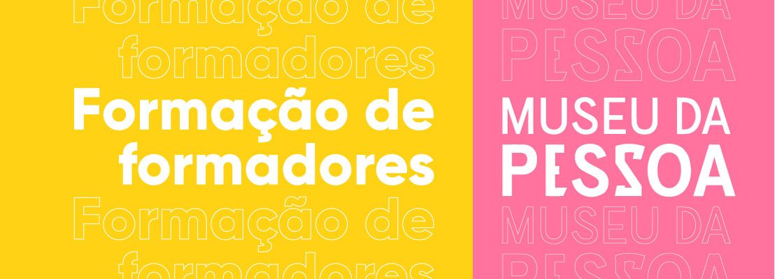 Curso de formação de formadores do Museu da Pessoa